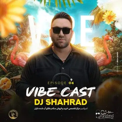 دانلود آهنگ دی جی شهرزاد وایب کست 4