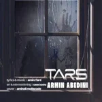 دانلود آهنگ آرمین عابدینی ترس