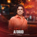 دانلود آهنگ عطارود نگاه کن