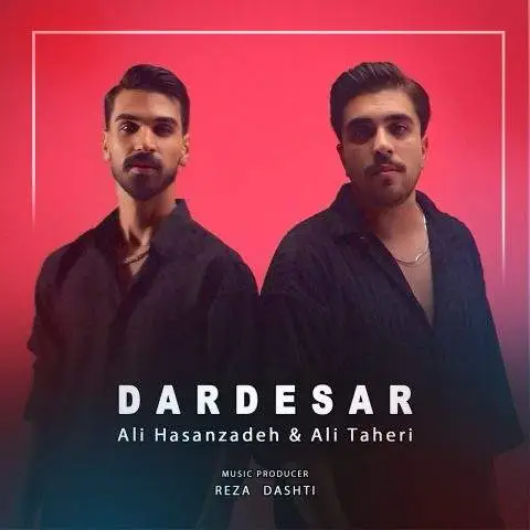 دانلود آهنگ علی حسن زاده و علی طاهری دردسر