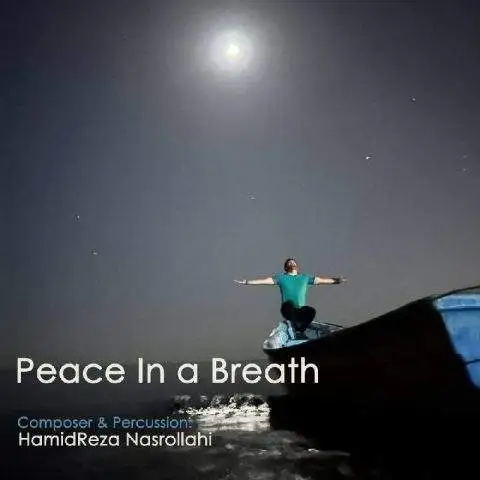 دانلود آهنگ حمیدرضا نصرالهی Peace in a Breath