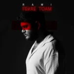 دانلود آهنگ رامی فکر توام