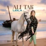 دانلود آهنگ علی تک لیلا